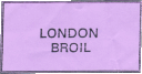 London Broil ticket